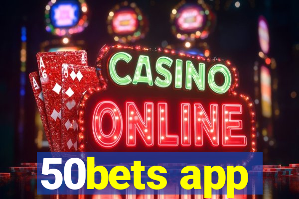 50bets app